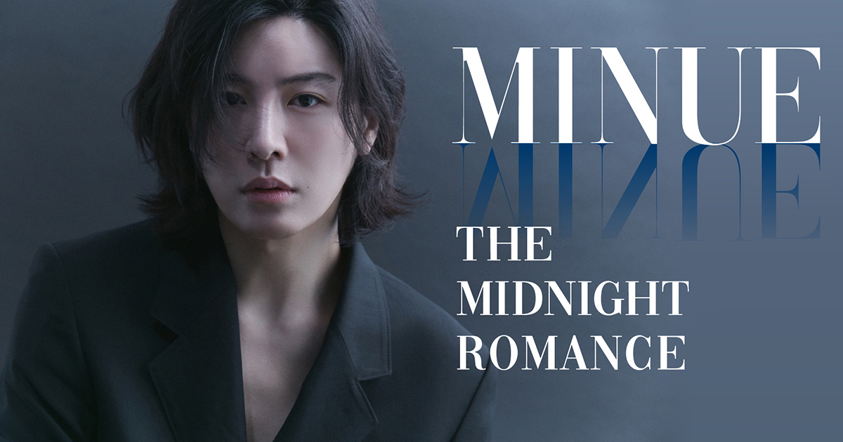 MINUE The Midnight Romance オフィシャルサイト | ノ・ミヌ